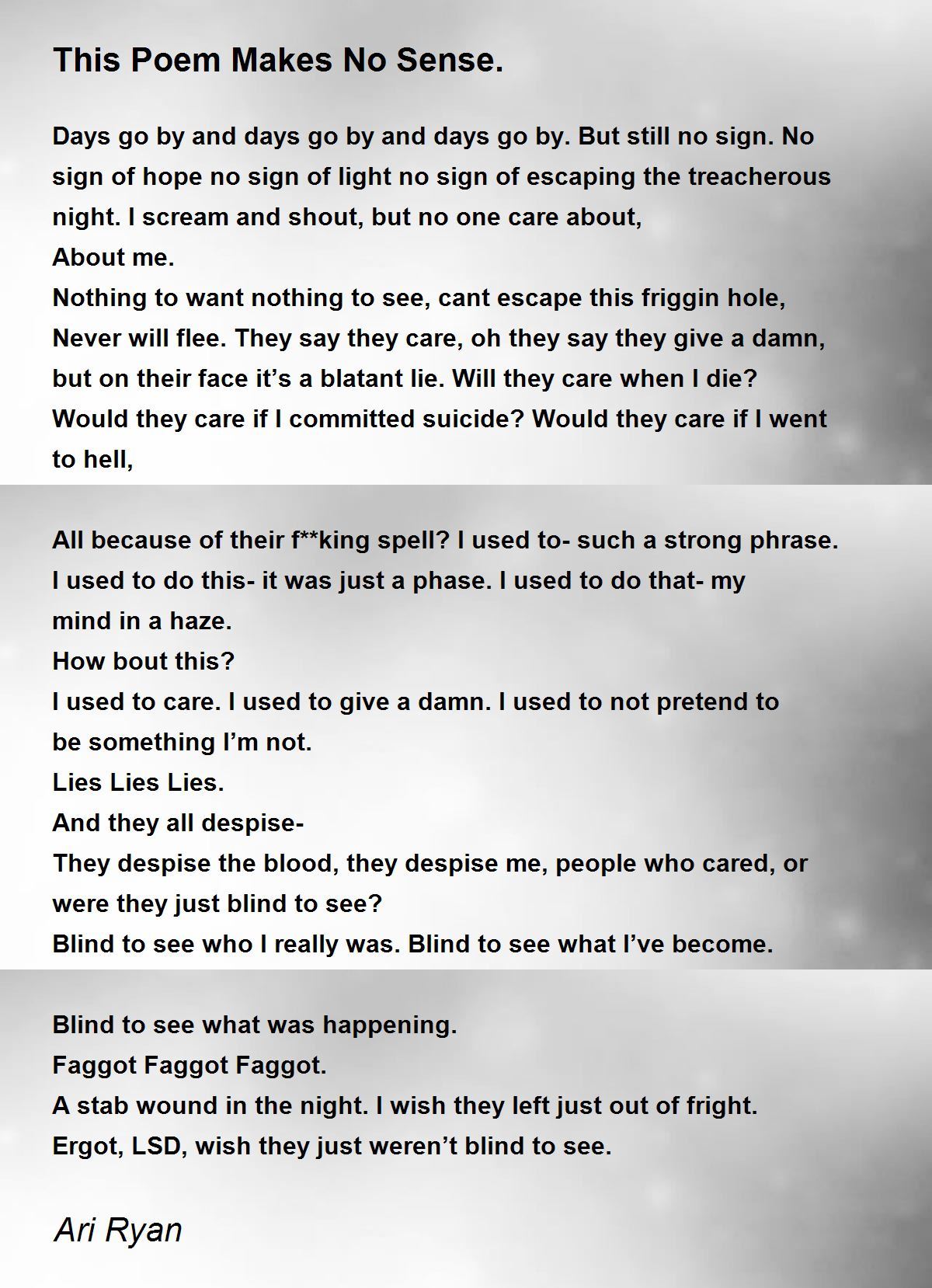 This Poem Makes No Sense. This Poem Makes No Sense. Poem by Ari Ryan