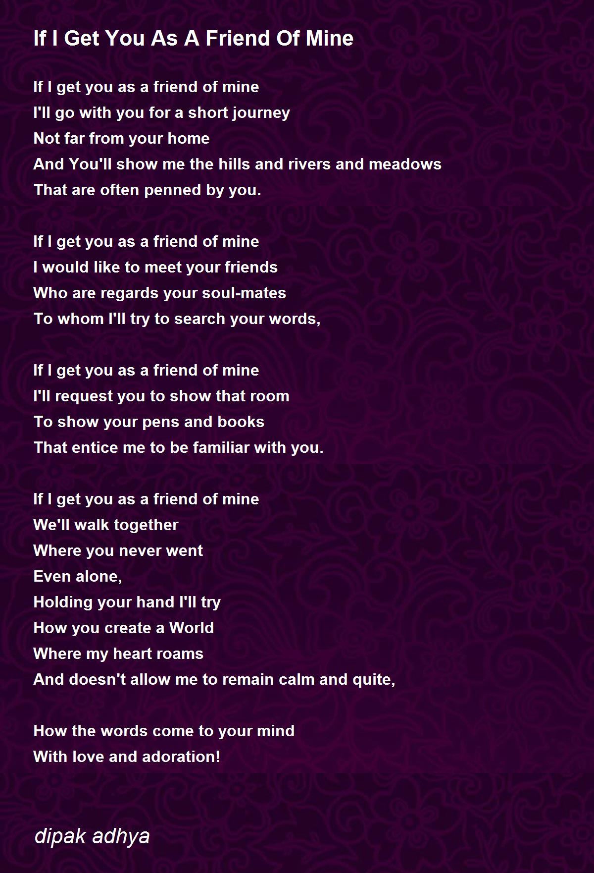 If I Get You As A Friend Of Mine By Dipak Adhya If I Get You As A if-i-get-you-as-a-friend-of-mine-by-dipak-adhya-if-i-get-you-as-a