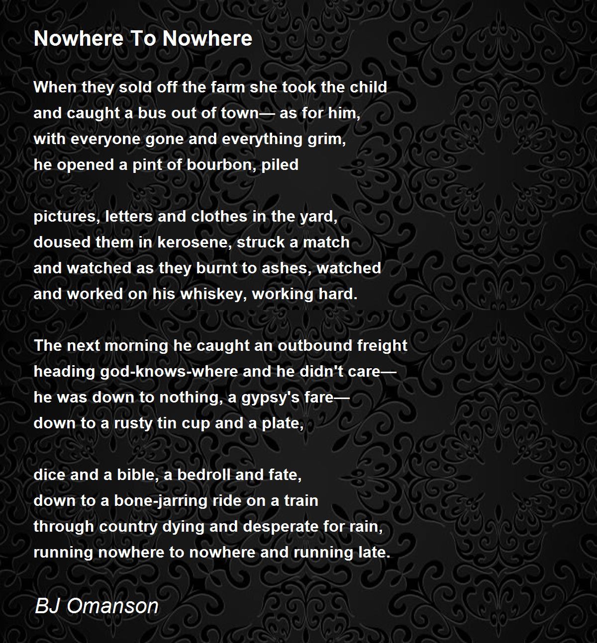 Nowhere To Nowhere Nowhere To Nowhere Poem by BJ Omanson