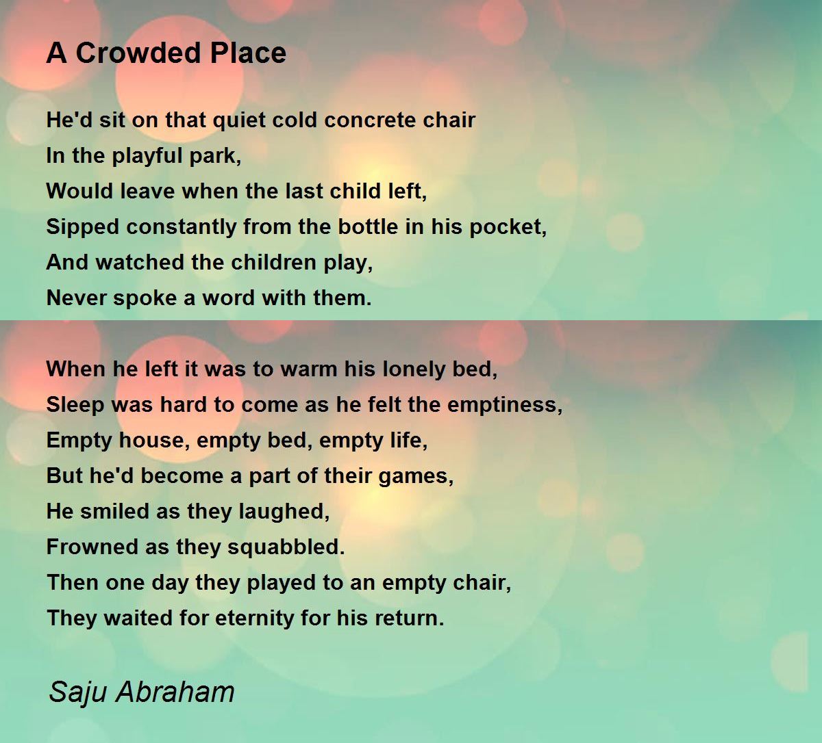A Crowded Place A Crowded Place Poem by Saju Abraham