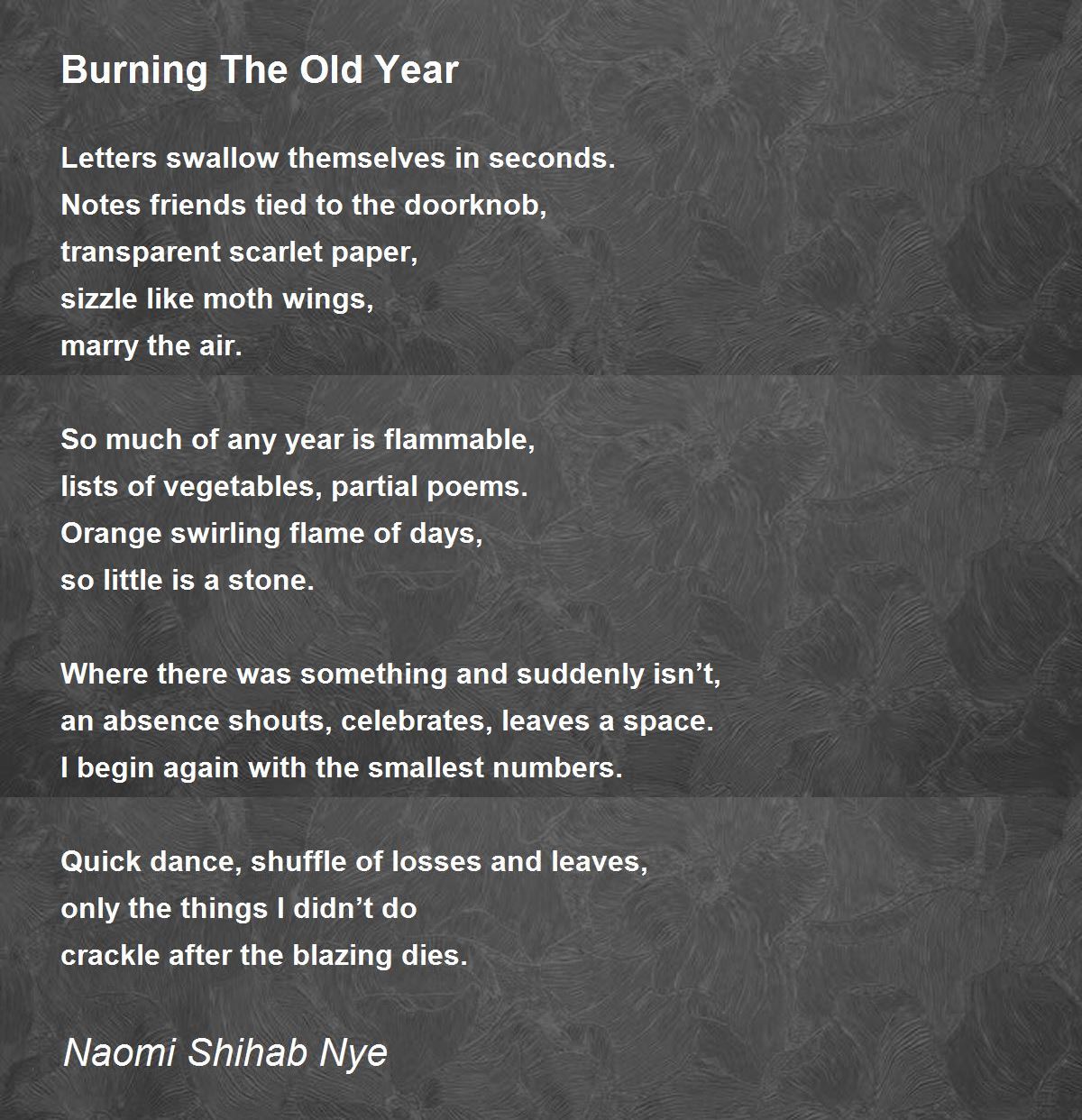 Burning The Old Year Poem by Naomi Shihab Nye - Poem Hunter