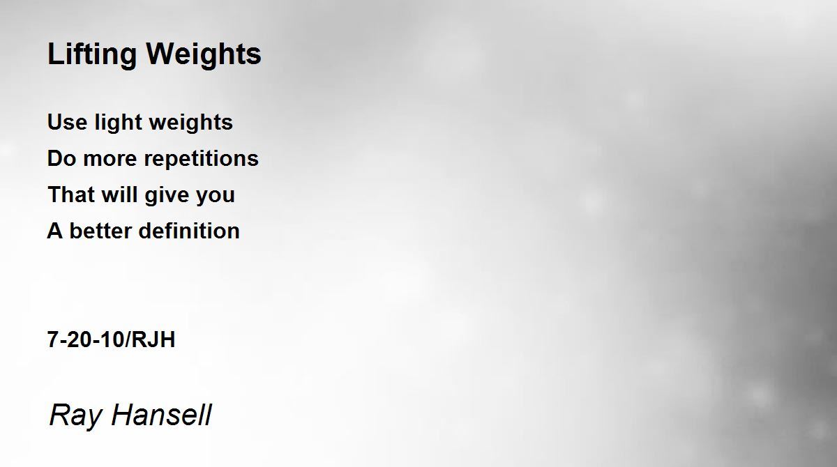 Lifting Weights Lifting Weights Poem by Ray Hansell