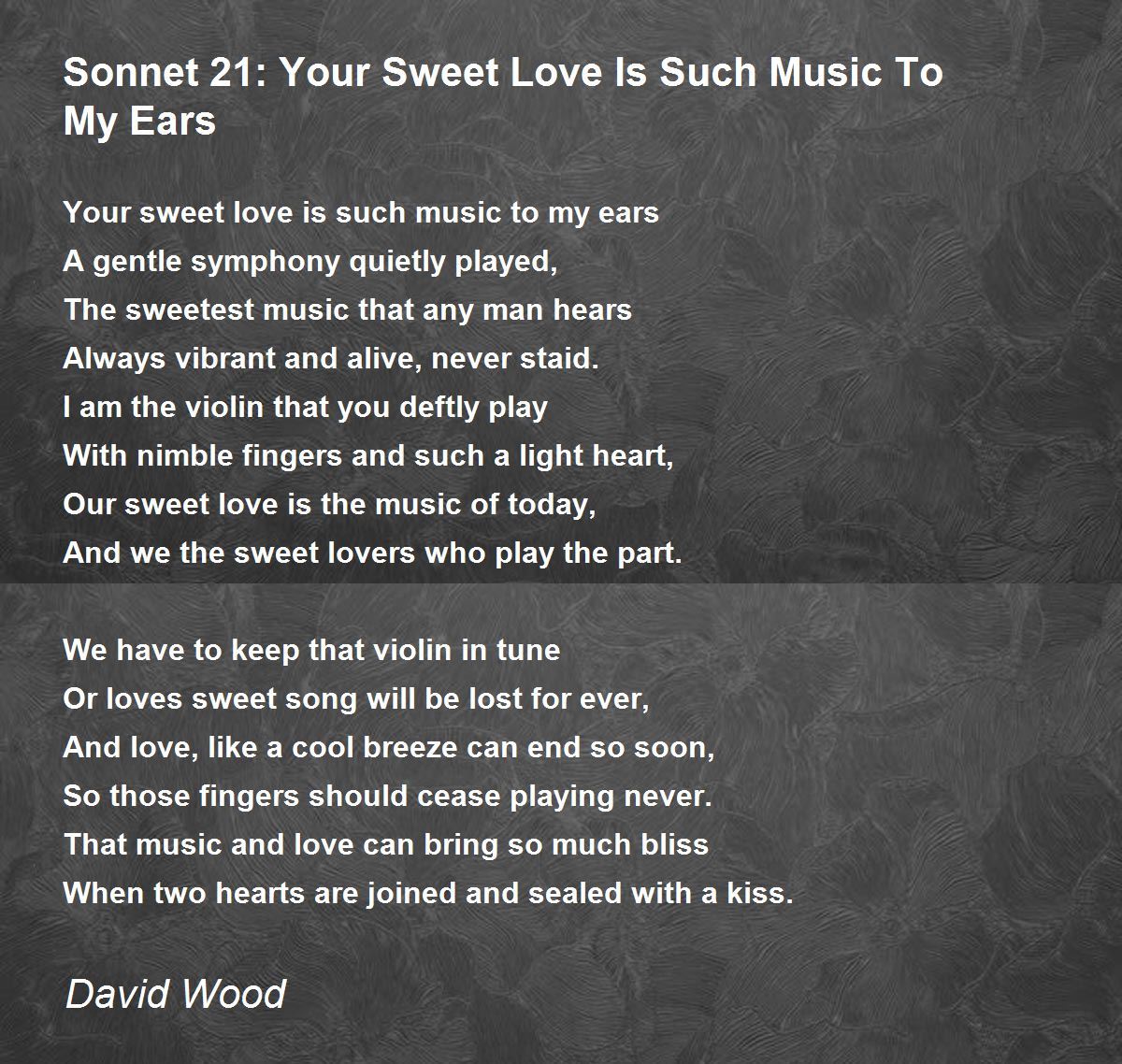 Sonnet 21: Your Sweet Love Is Such Music To My Ears Poem ...