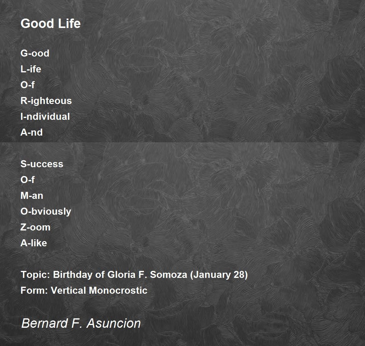 Good Life - Good Life Poem by Bernard F. Asuncion