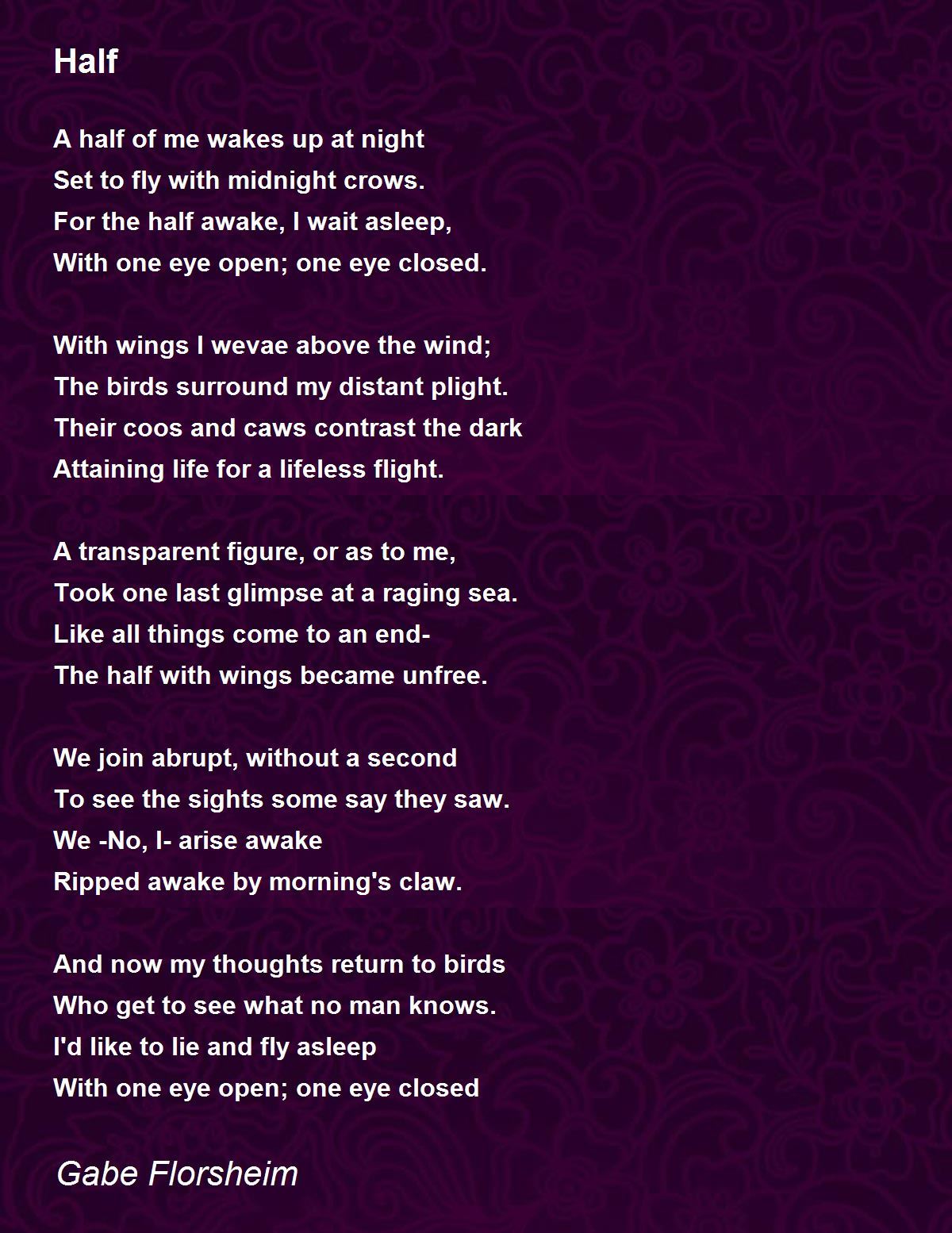 Half Poem by Gabe Florsheim Poem Hunter