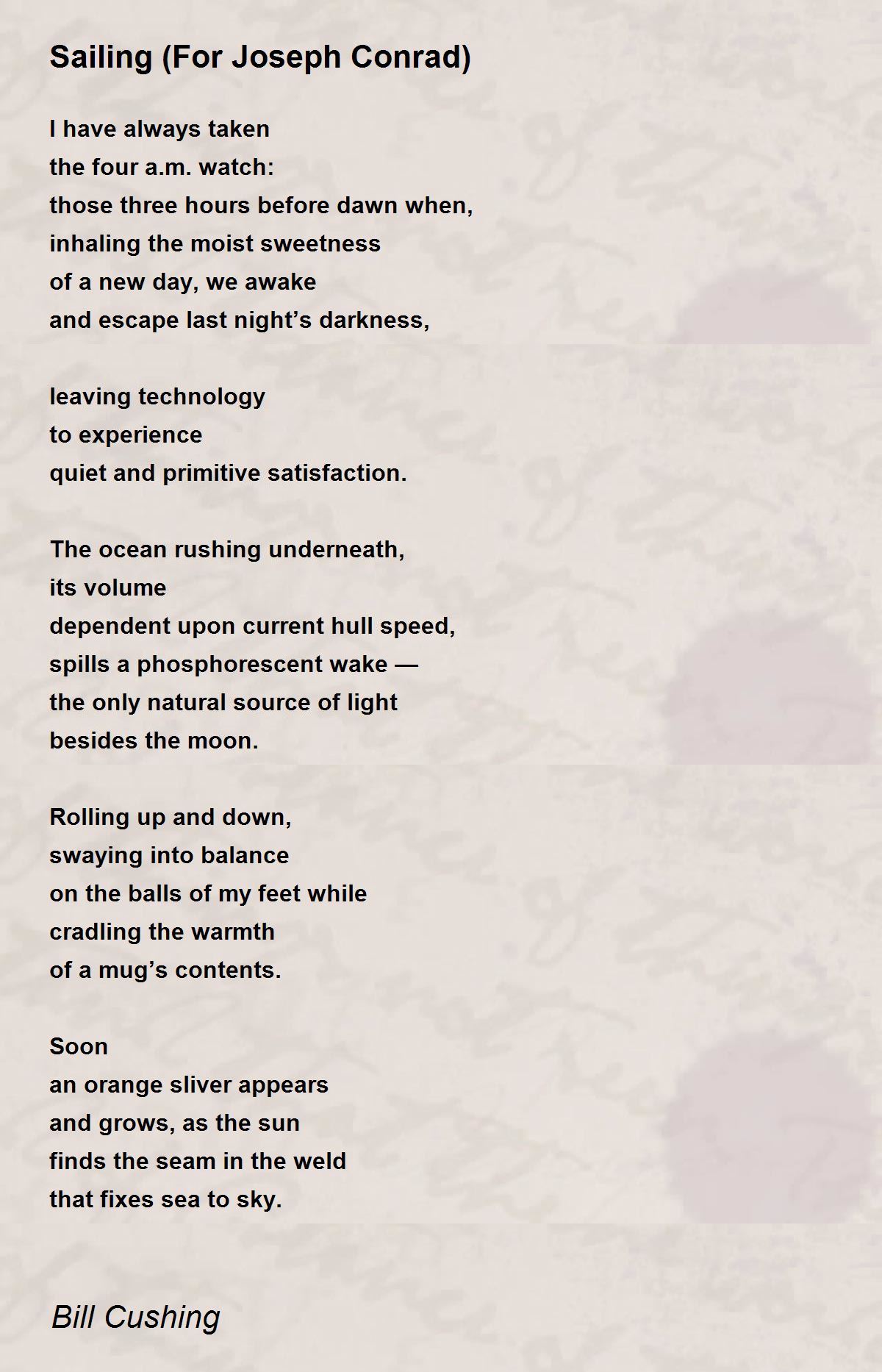 Sailing (For Joseph Conrad) by Bill Cushing Sailing (For Joseph