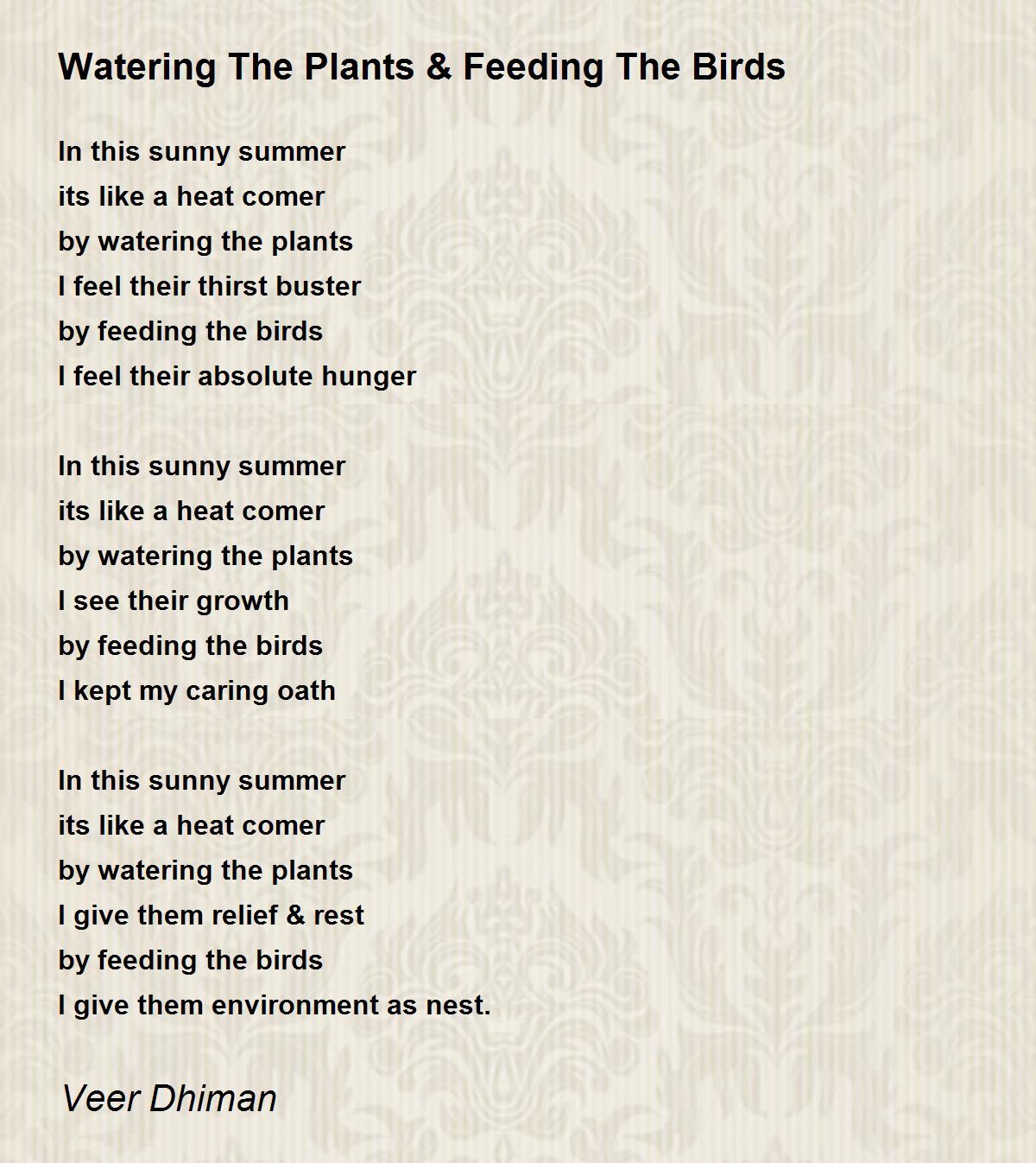 Watering The Plants & Feeding The Birds Poem by Veer Dhiman Poem Hunter