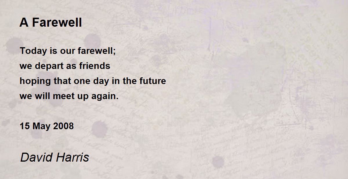 A Farewell A Farewell Poem by David Harris