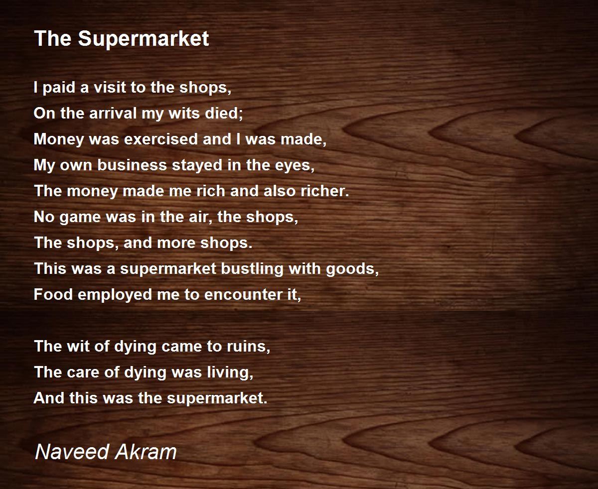 The Supermarket Poem by Naveed Akram Poem Hunter