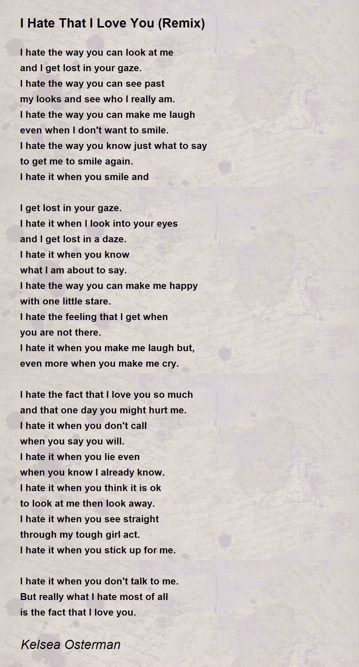 I Hate That I Love You Remix Poem By Kelsea Osterman Poem Hunter