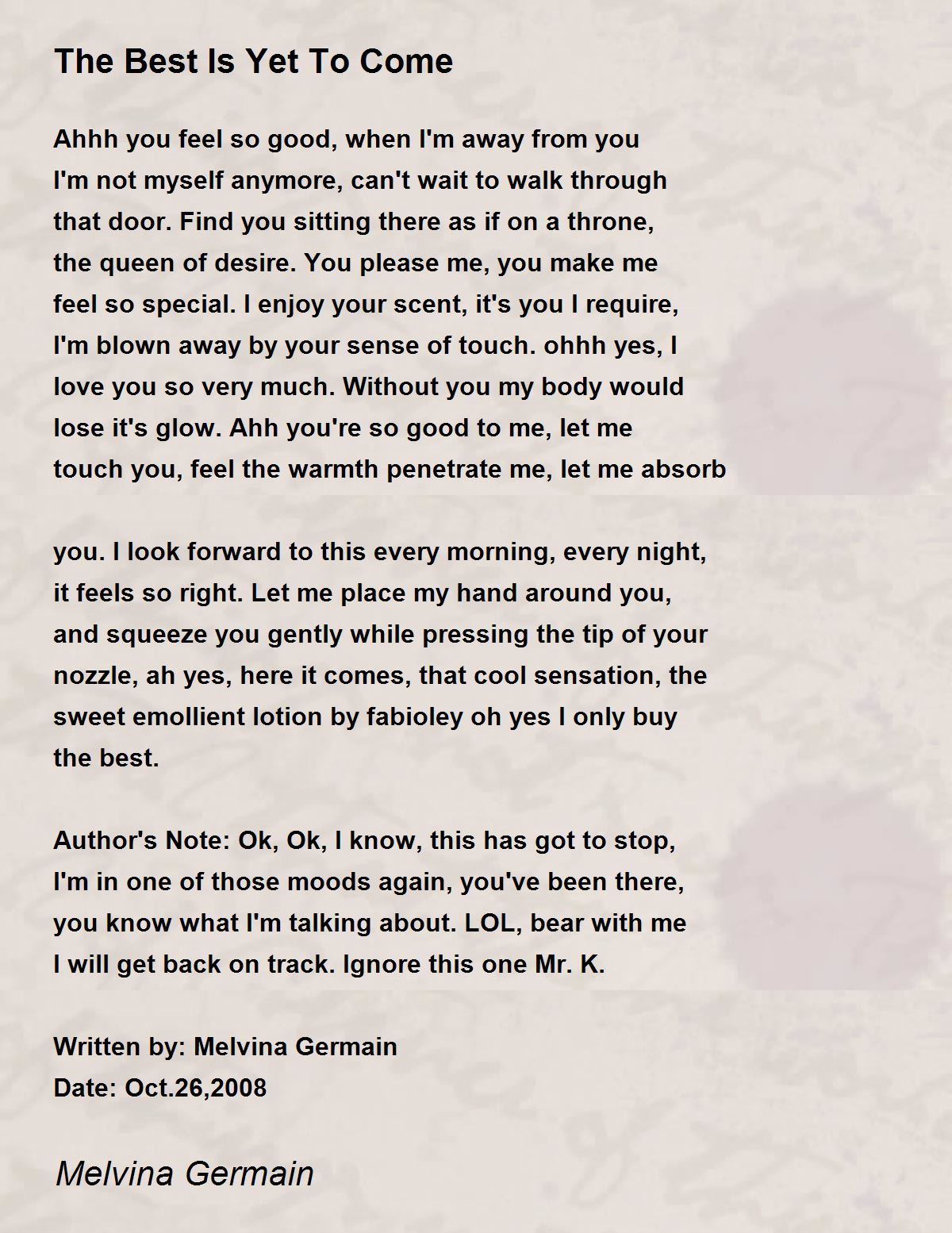 The Best Is Yet To Come The Best Is Yet To Come Poem by Melvina Germain