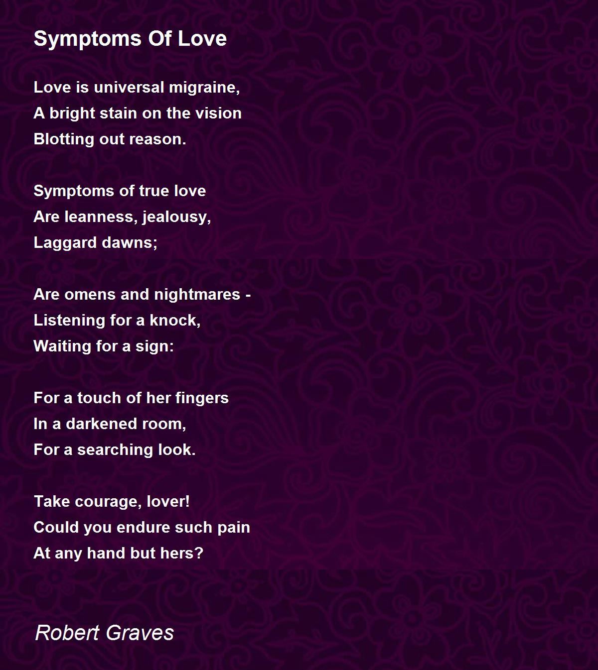 Symptoms Of Love Poem by Robert Graves - Poem Hunter Comments