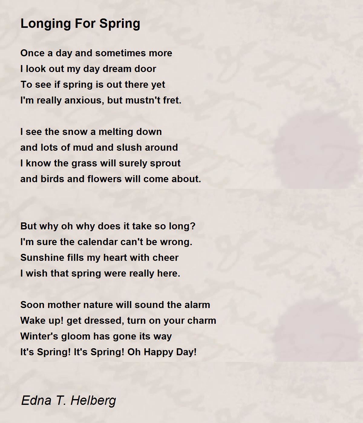 Longing For Spring By Edna T Helberg Longing For Spring Poem