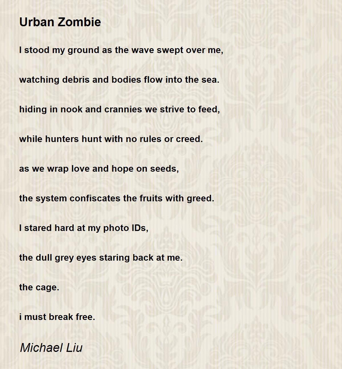 Urban Zombie by Michael Liu Urban Zombie Poem