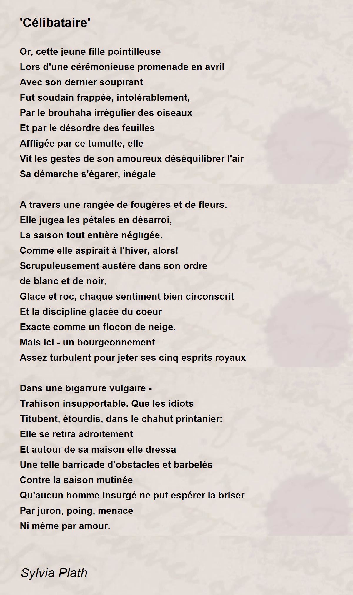 'Célibataire' - 'Célibataire' Poem by Sylvia Plath