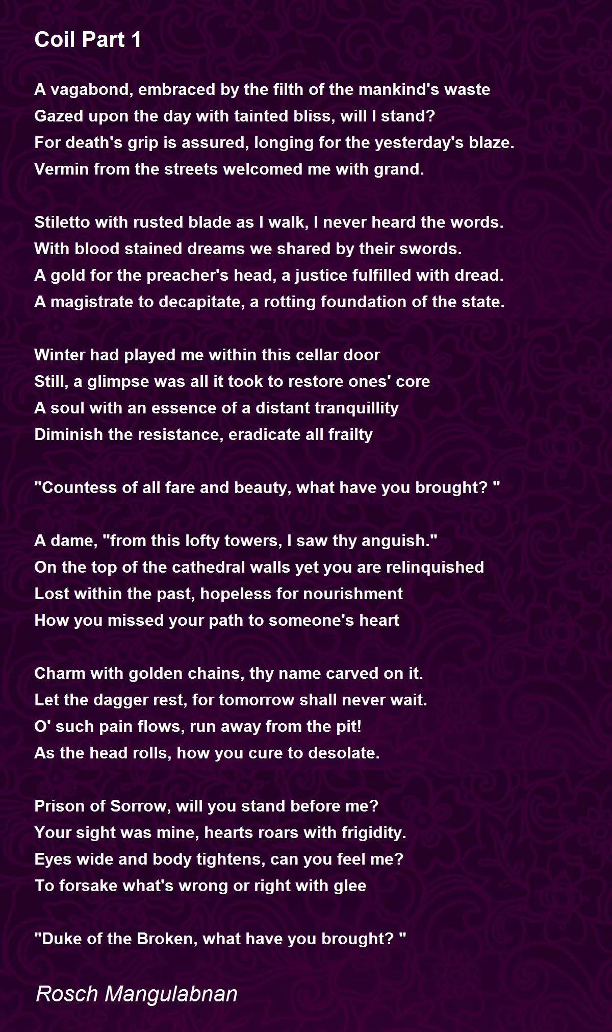 Coil Part 1 by Louemile Rosch Mangulabnan Coil Part 1 Poem