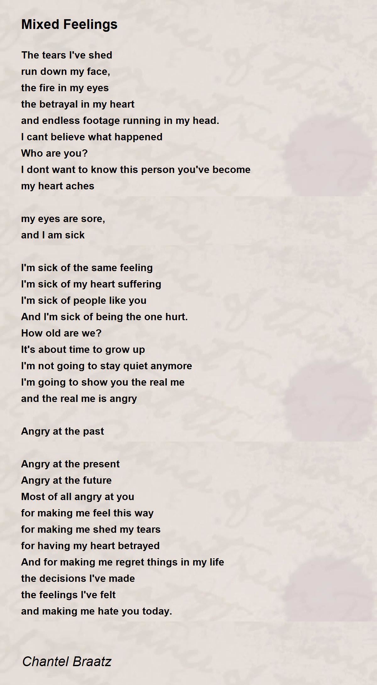 Mixed Feelings Mixed Feelings Poem by Chantel Braatz