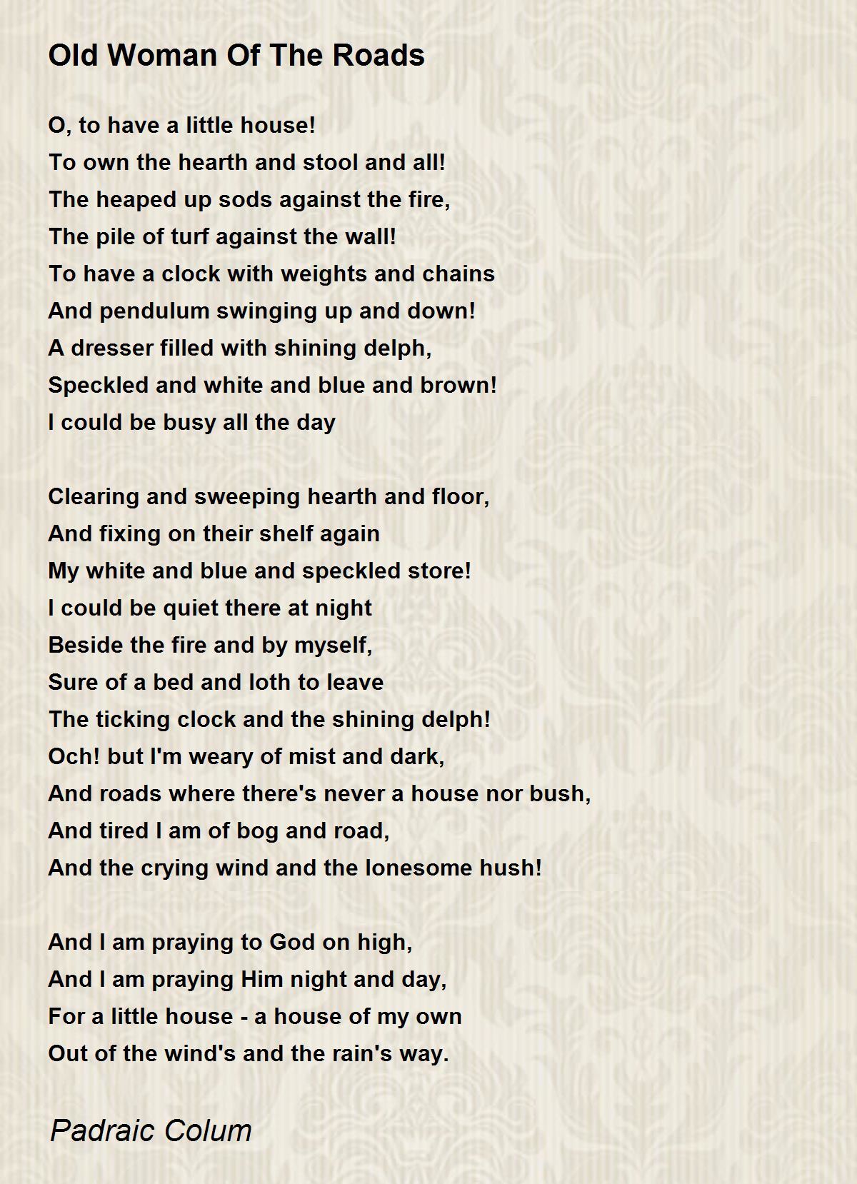 Old Woman Of The Roads Poem by Padraic Colum - Poem Hunter