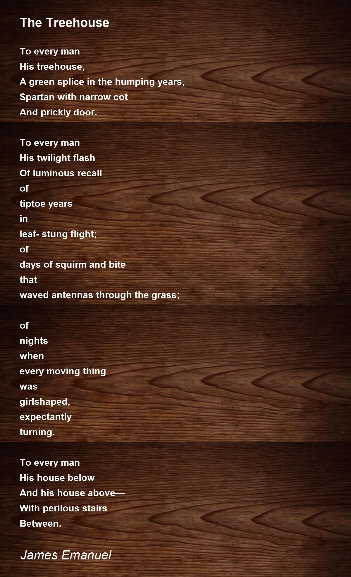 The Treehouse The Treehouse Poem by James Emanuel