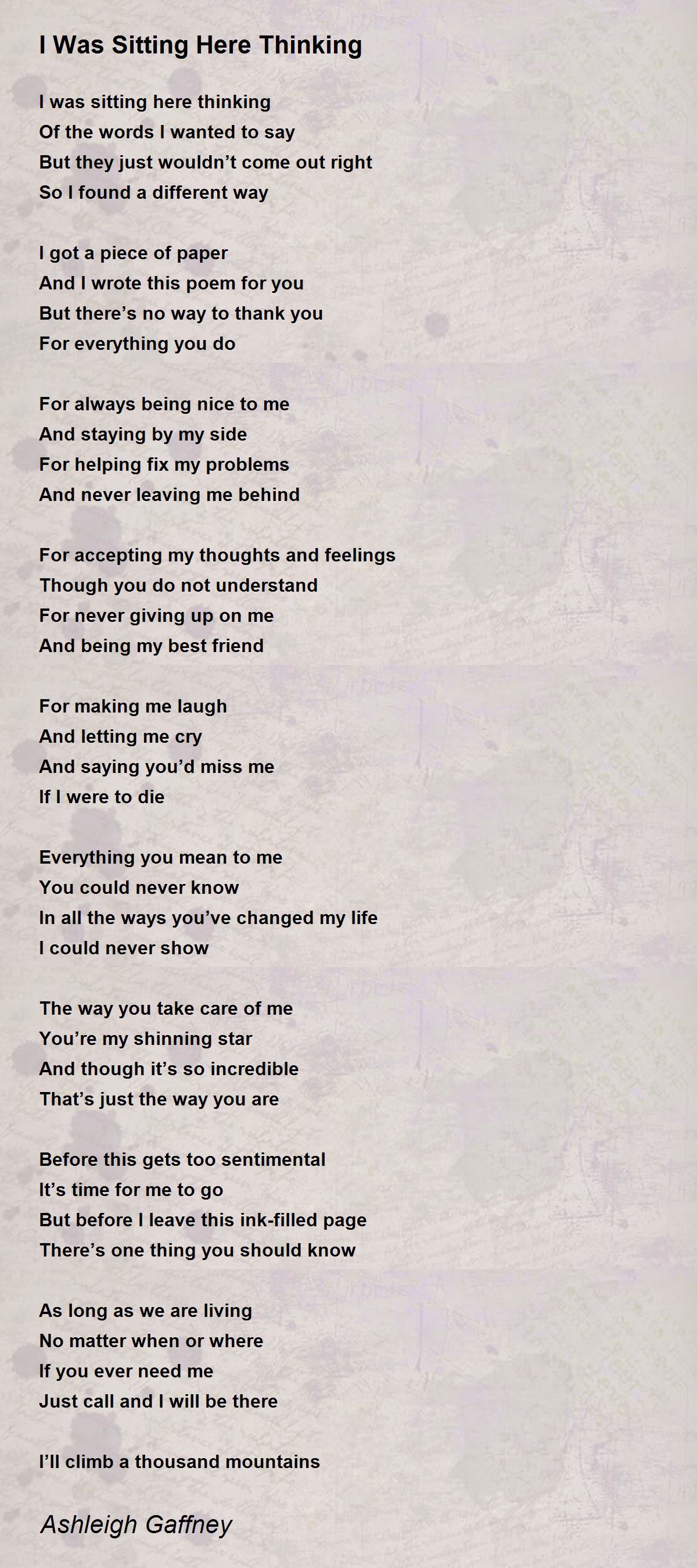 I Was Sitting Here Thinking Poem By Ashleigh Gaffney Poem Hunter