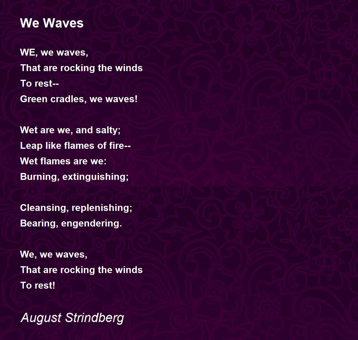 We Waves Poem by August Strindberg Poem Hunter
