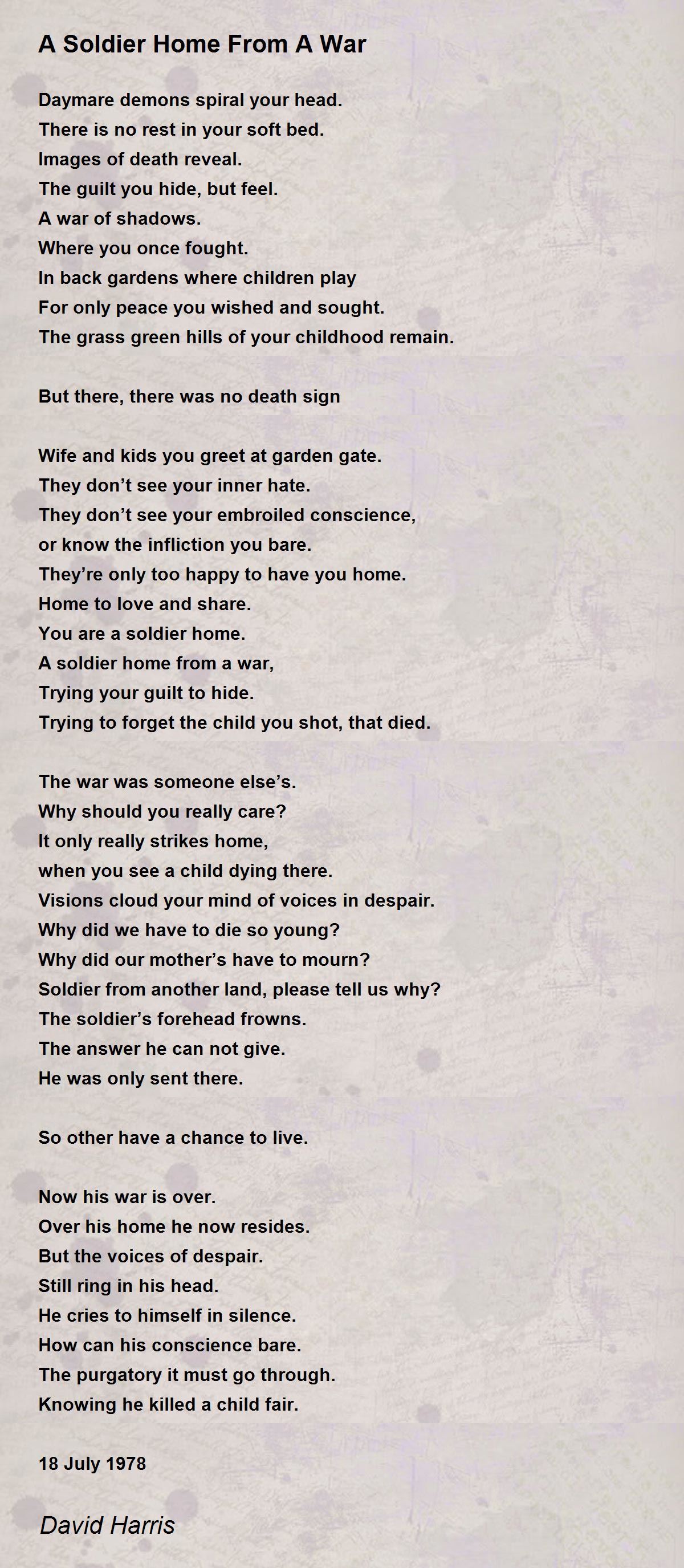 A Soldier Home From A War A Soldier Home From A War Poem by David Harris