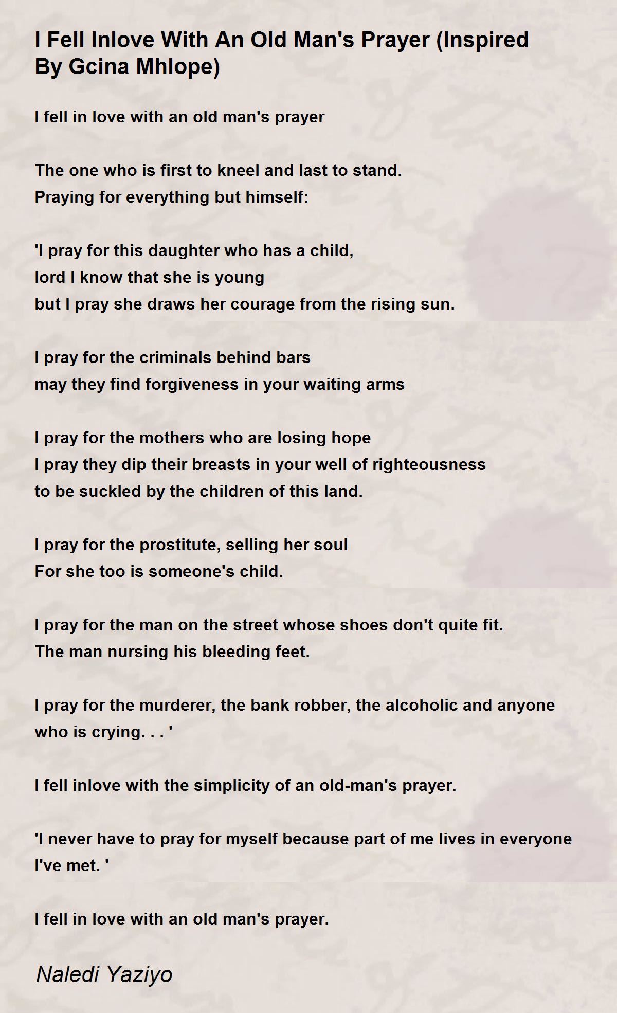 I Fell Inlove With An Old Man S Prayer Inspired By Gcina Mhlope Poem By Naledi Yaziyo Poem Hunter