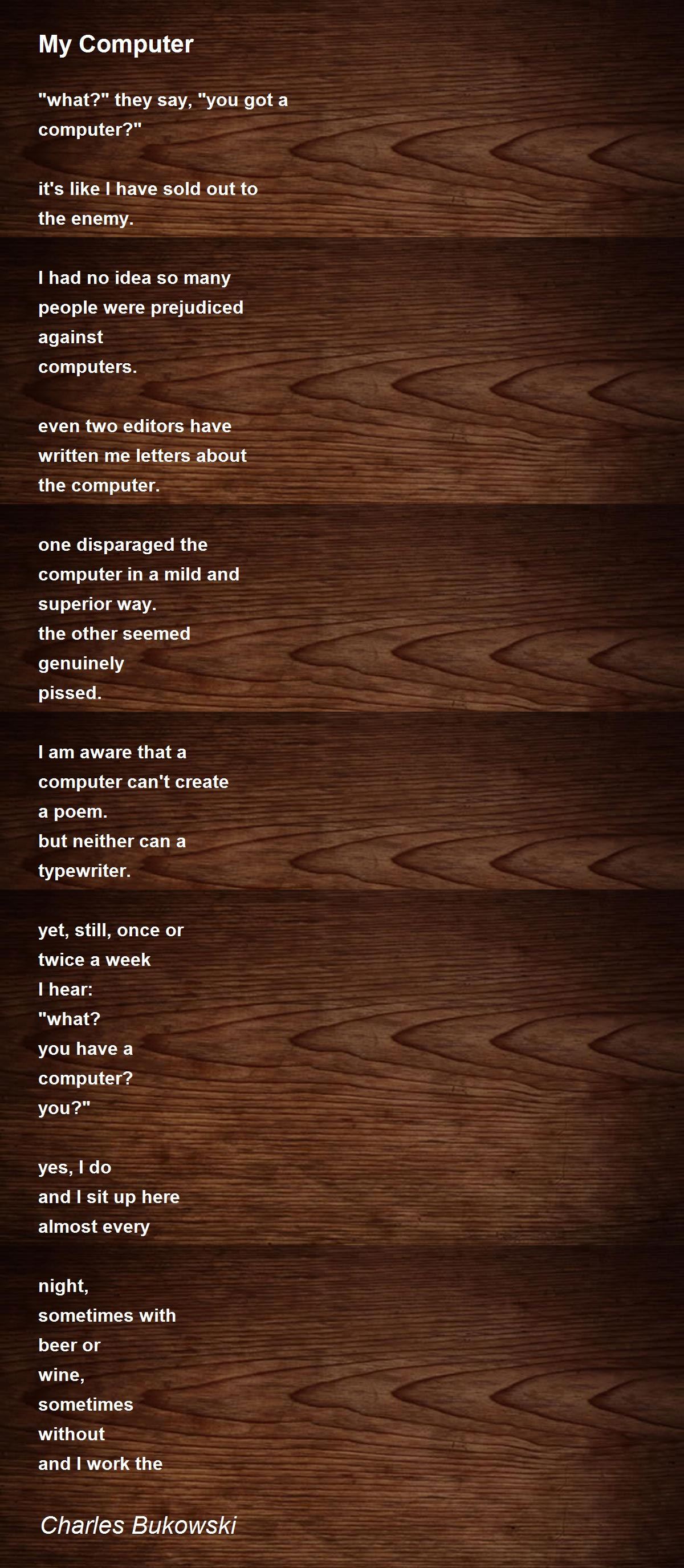 My Computer Poem by Charles Bukowski - Poem Hunter