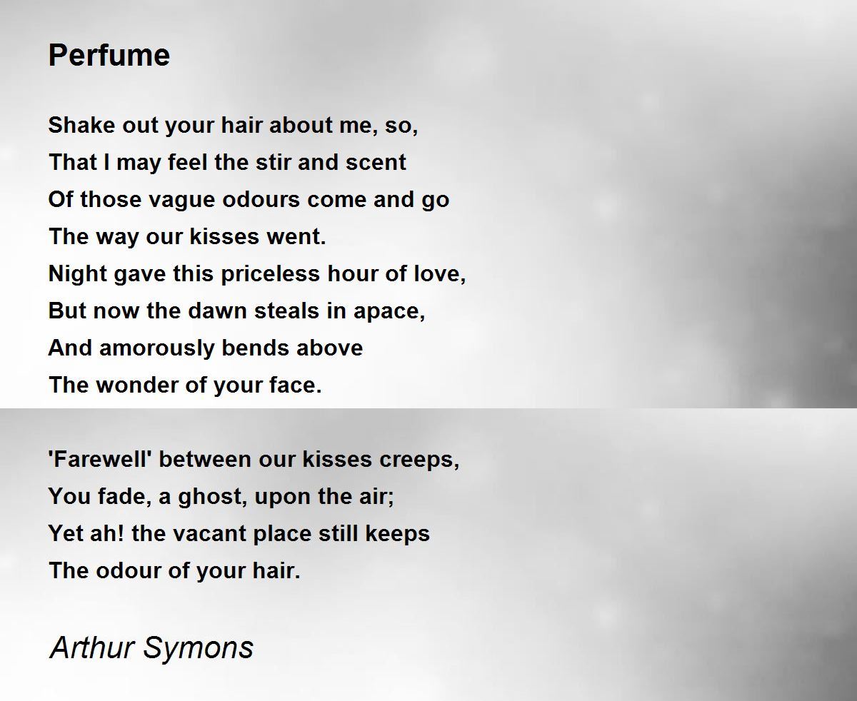 Perfume Perfume Poem by Arthur Symons