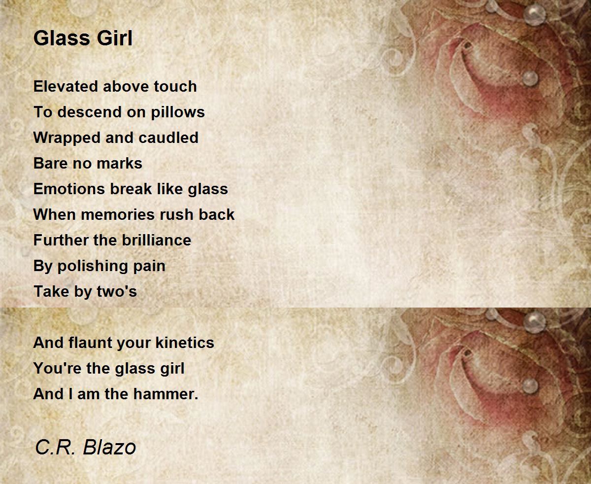Glass Girl Poem by C.R. Blazo Poem Hunter