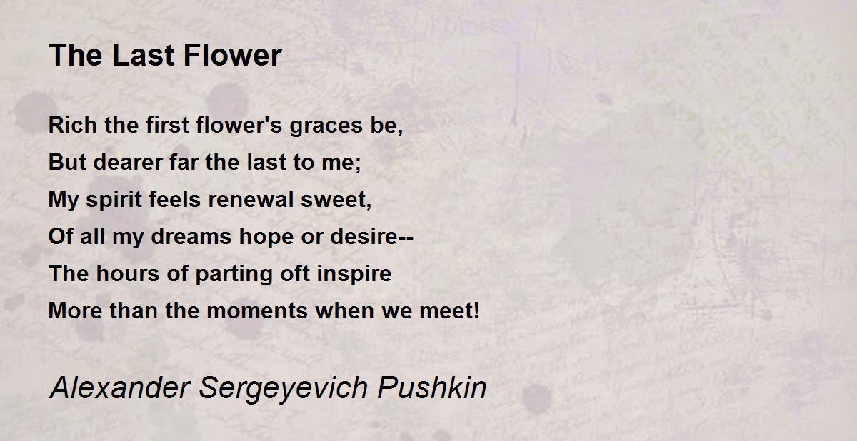 The Last Flower by Alexander Sergeyevich Pushkin The Last Flower Poem