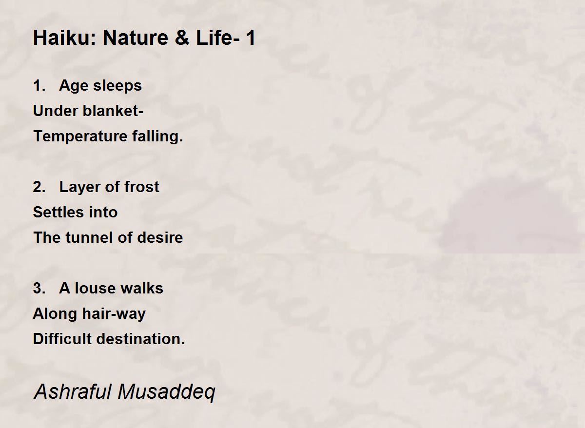 Haiku: Nature & Life- - Haiku: Nature & Life- 1 Poem by Ashraful Musaddeq