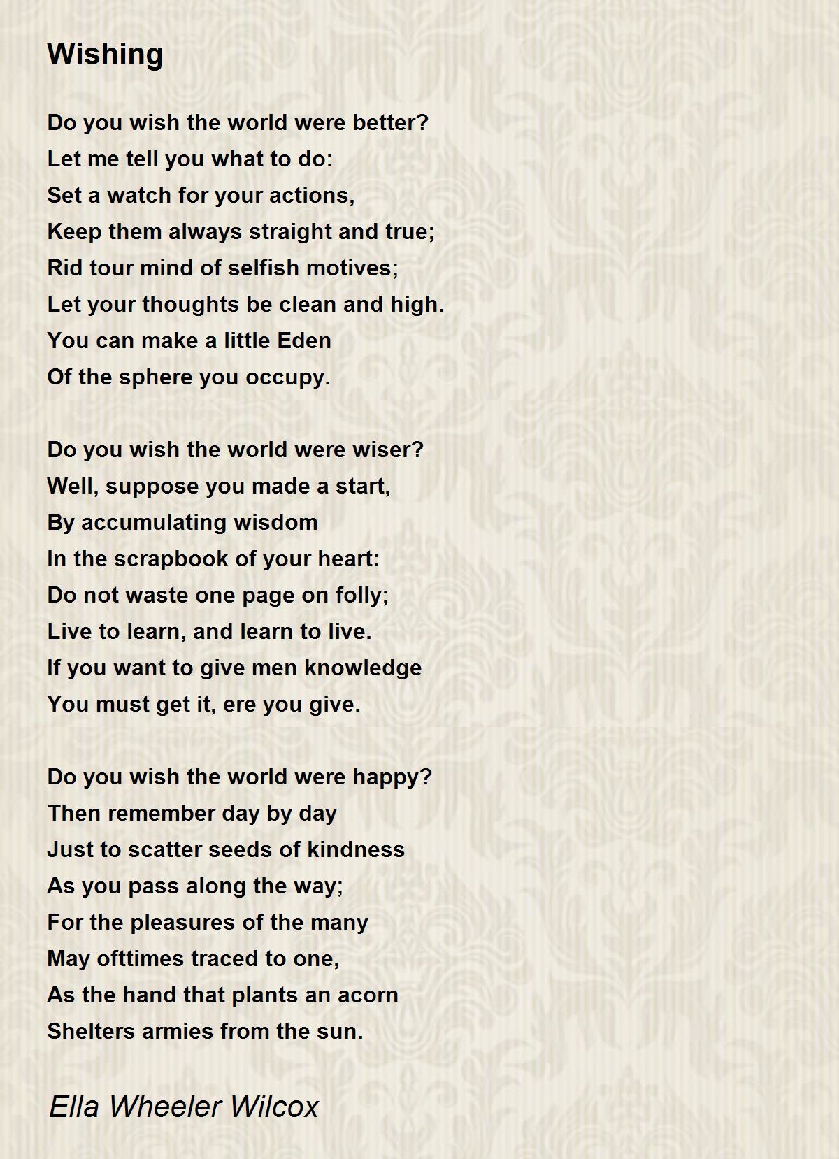 Wishing Poem by Ella Wheeler Wilcox - Poem Hunter