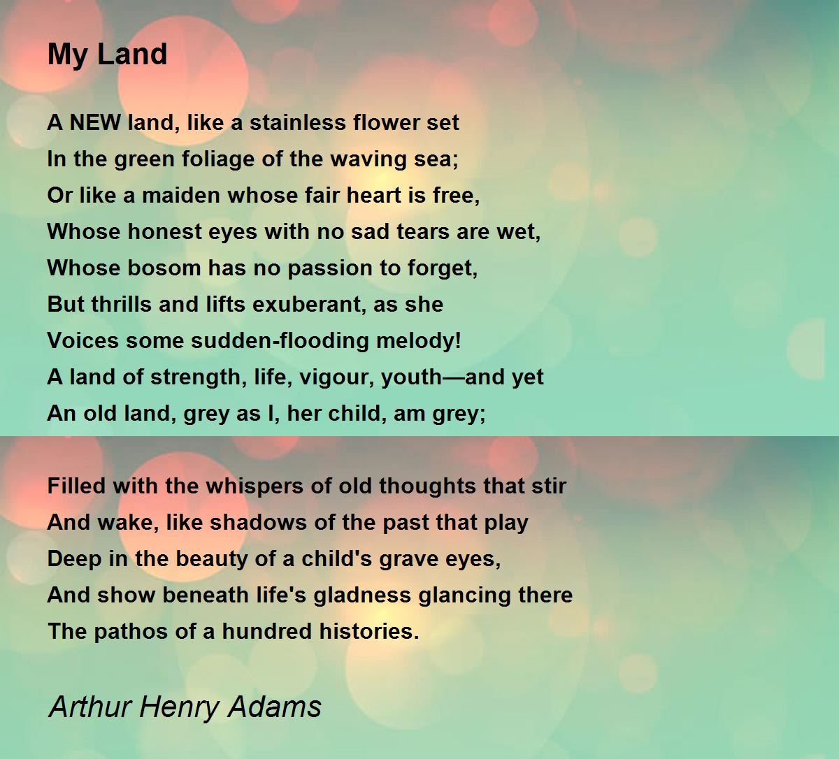 My Land My Land Poem by Arthur Henry Adams