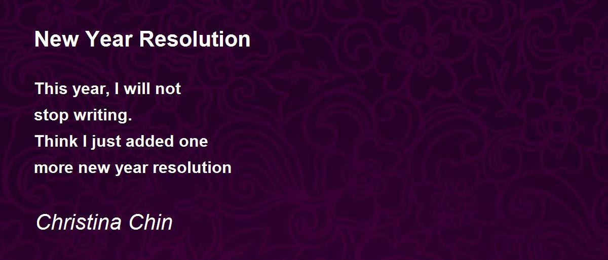 New Year Resolution New Year Resolution Poem by Christina Chin