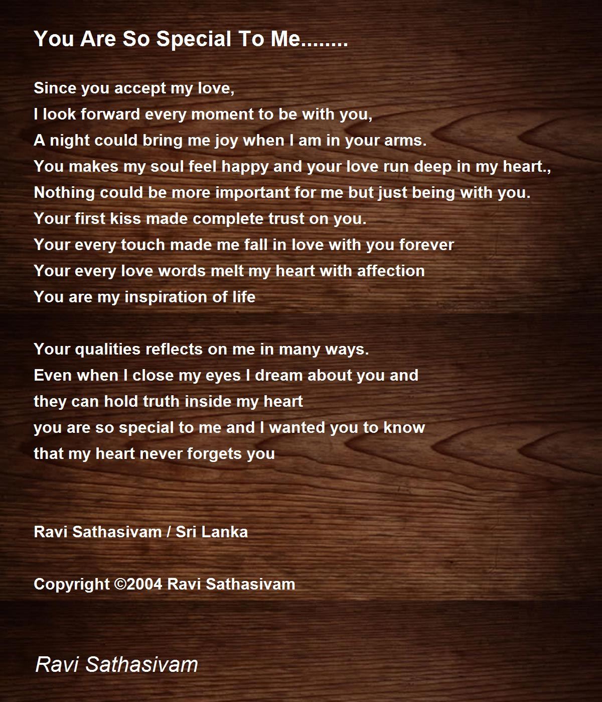 You Are So Special To Me........ Poem by Ravi Sathasivam - Poem Hunter