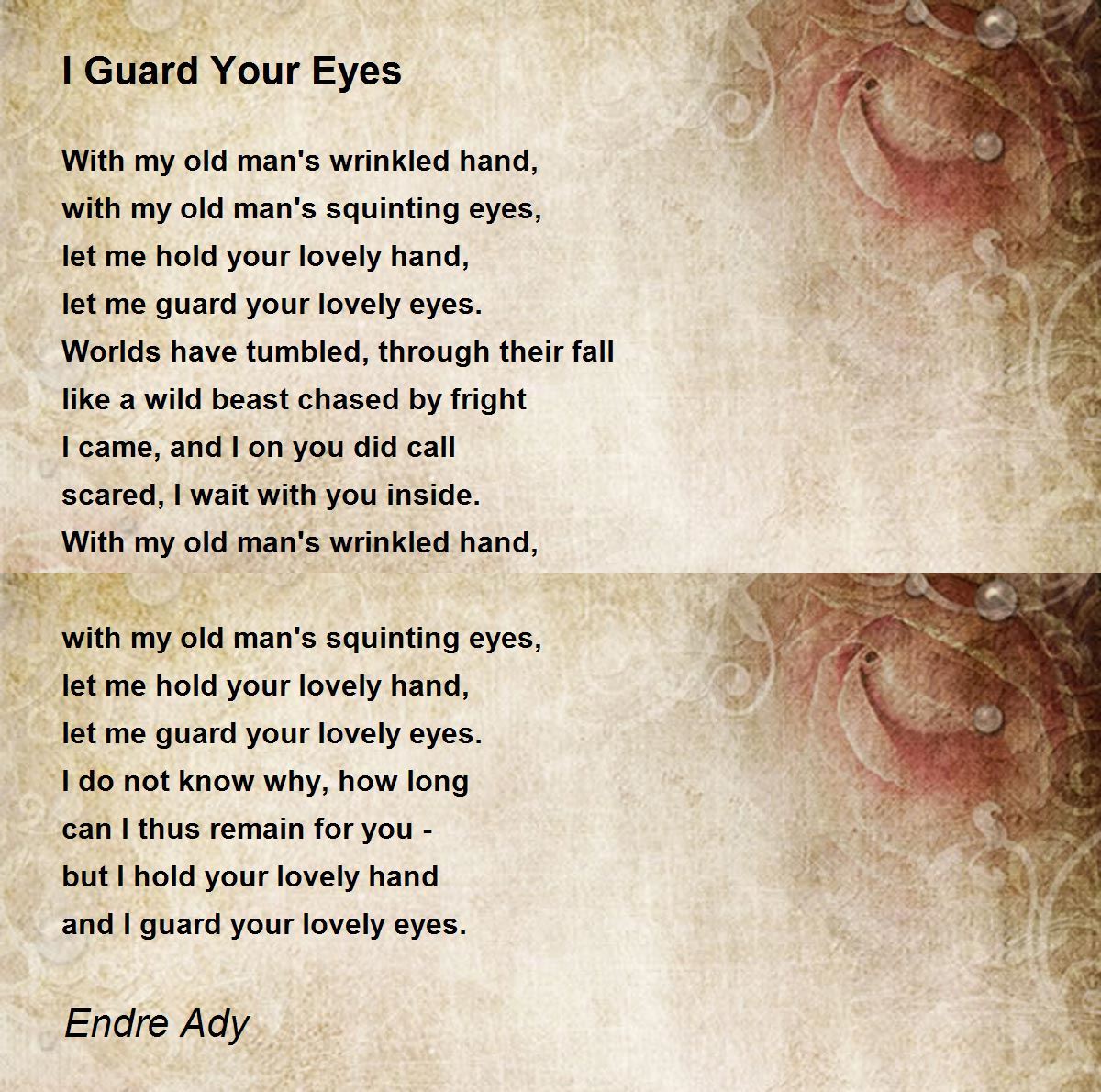 I Guard Your Eyes I Guard Your Eyes Poem by Endre Ady