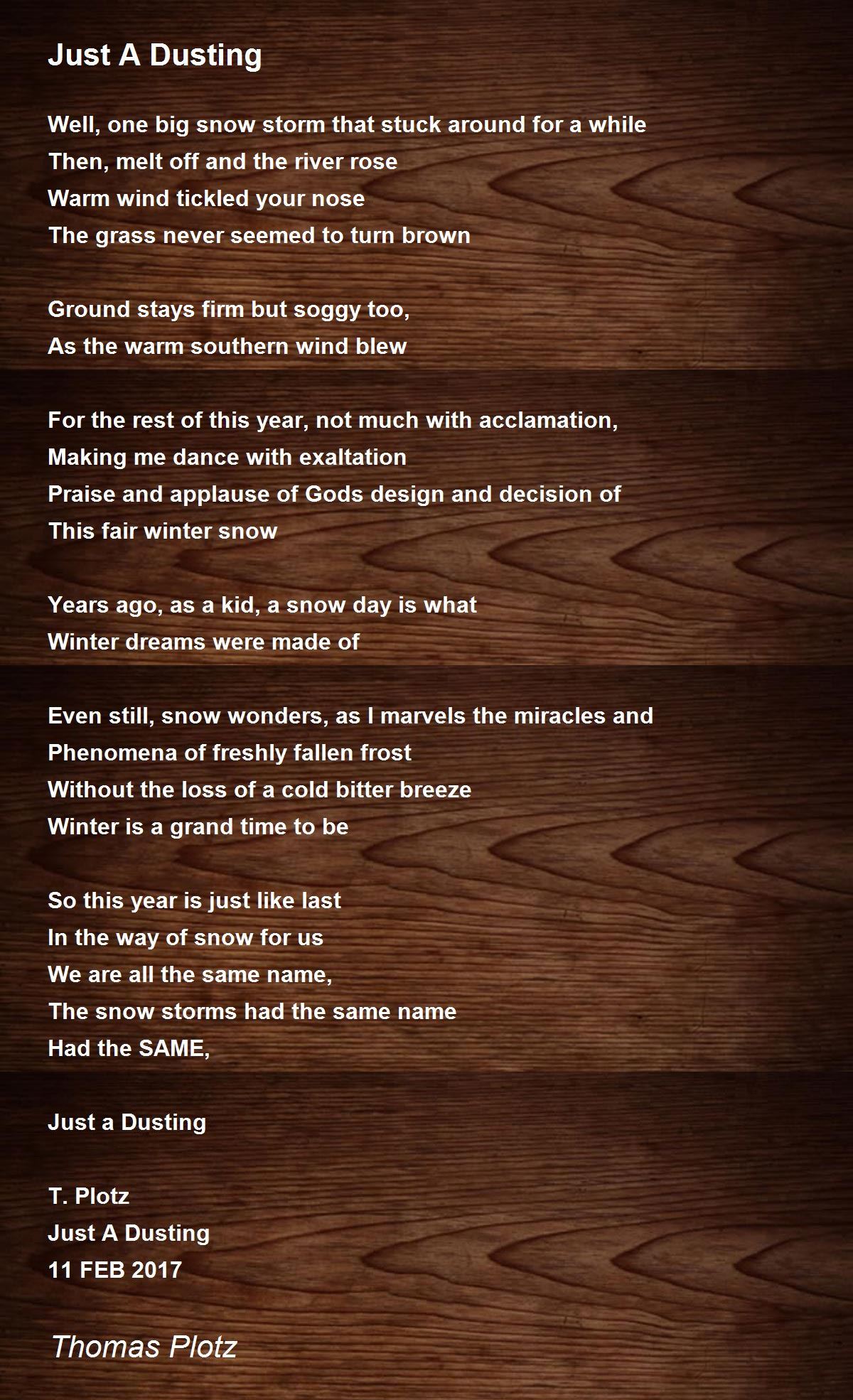 Just A Dusting Just A Dusting Poem by Thomas Plotz