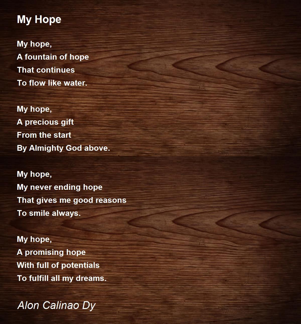 My Hope Poem by Alon Calinao Dy Poem Hunter