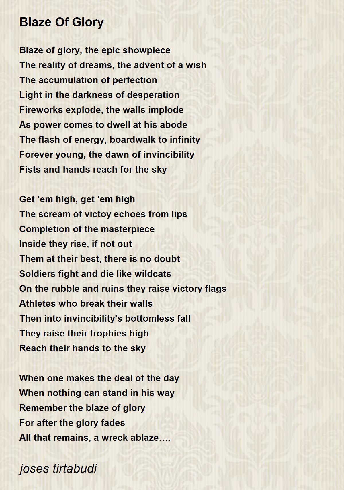 Blaze Of Glory - Blaze Of Glory Poem By Joses Tirtabudi