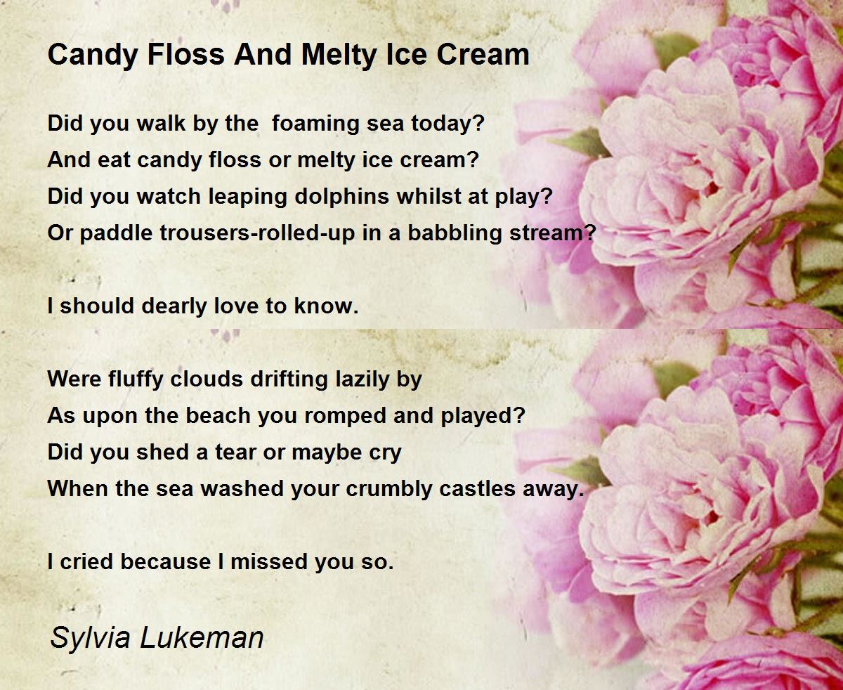 Candy Floss And Melty Ice Cream Candy Floss And Melty Ice Cream Poem