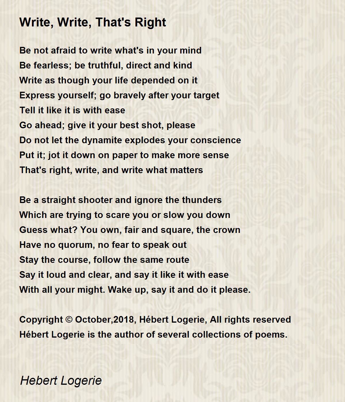 Write Write That s Right Write Write That s Right Poem By Hebert