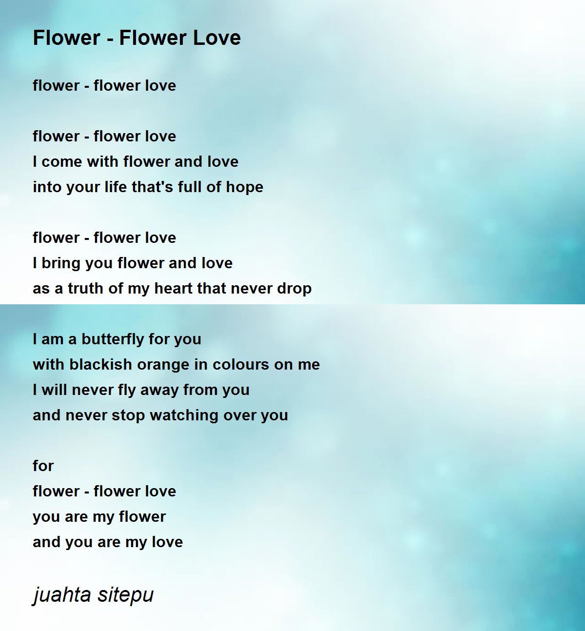 Flower Flower Love Poem by juahta sitepu Poem Hunter