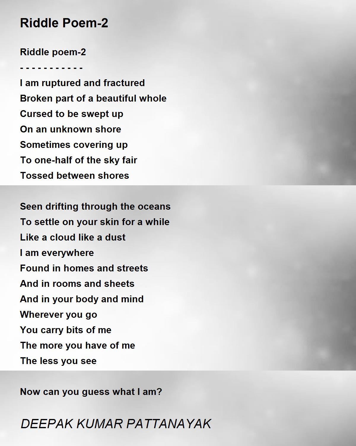 Riddle Poem2 Poem by DEEPAK KUMAR PATTANAYAK Poem Hunter