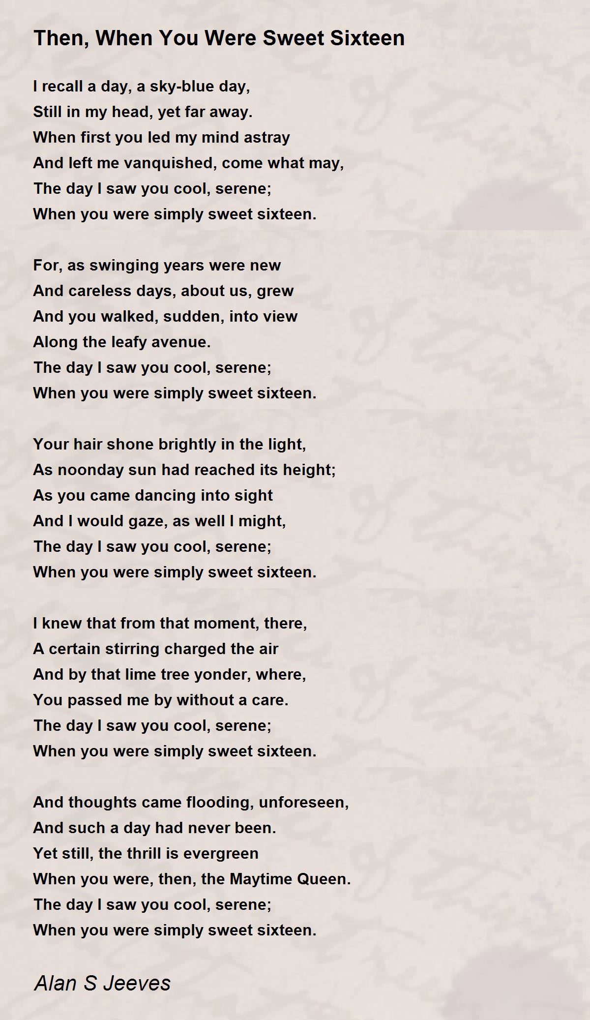 Then, When You Were Sweet Sixteen Then, When You Were Sweet Sixteen