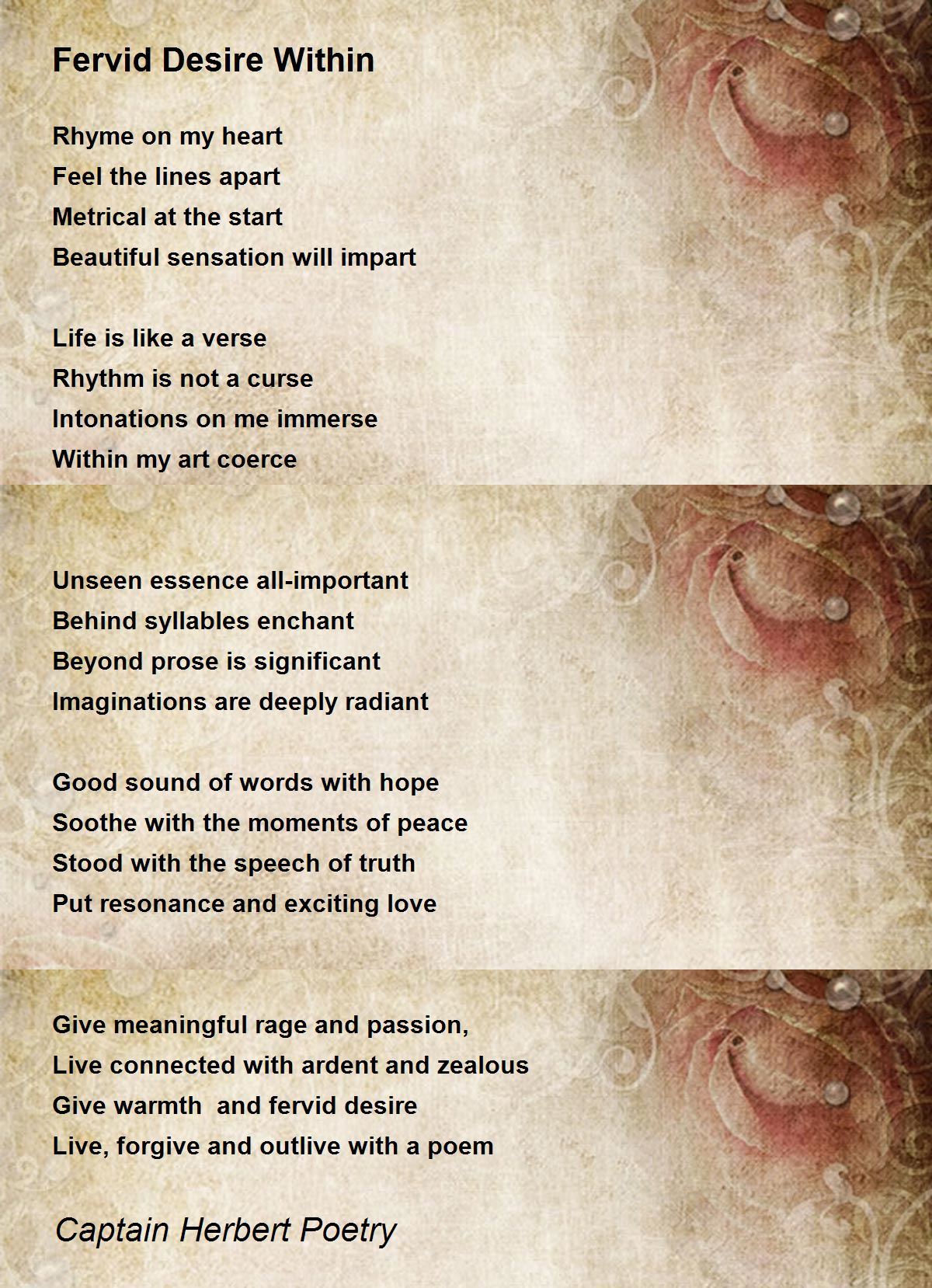 Fervid Desire Within Fervid Desire Within Poem by Captain Herbert Poetry