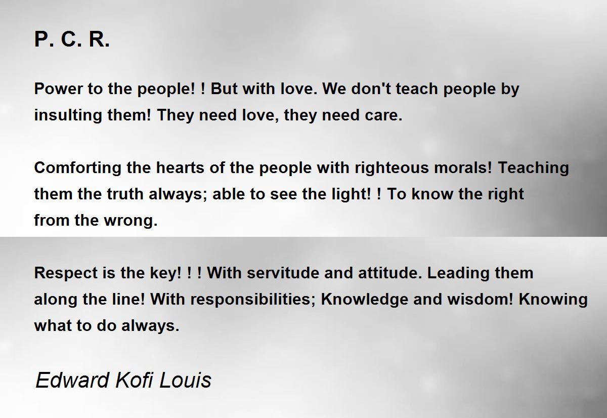 P. C. R. P. C. R. Poem by Edward Kofi Louis