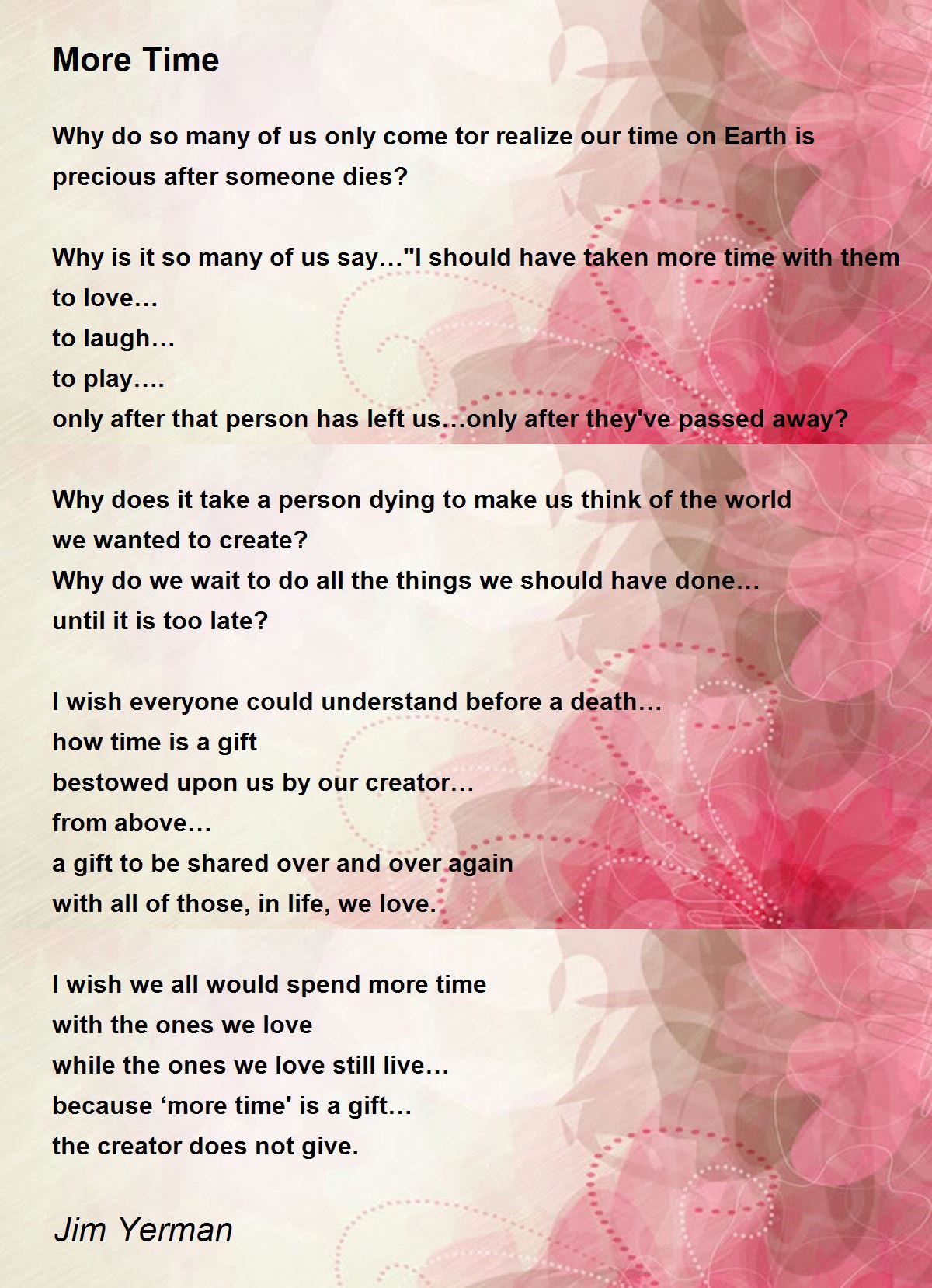 More Time Poem by Jim Yerman Poem Hunter