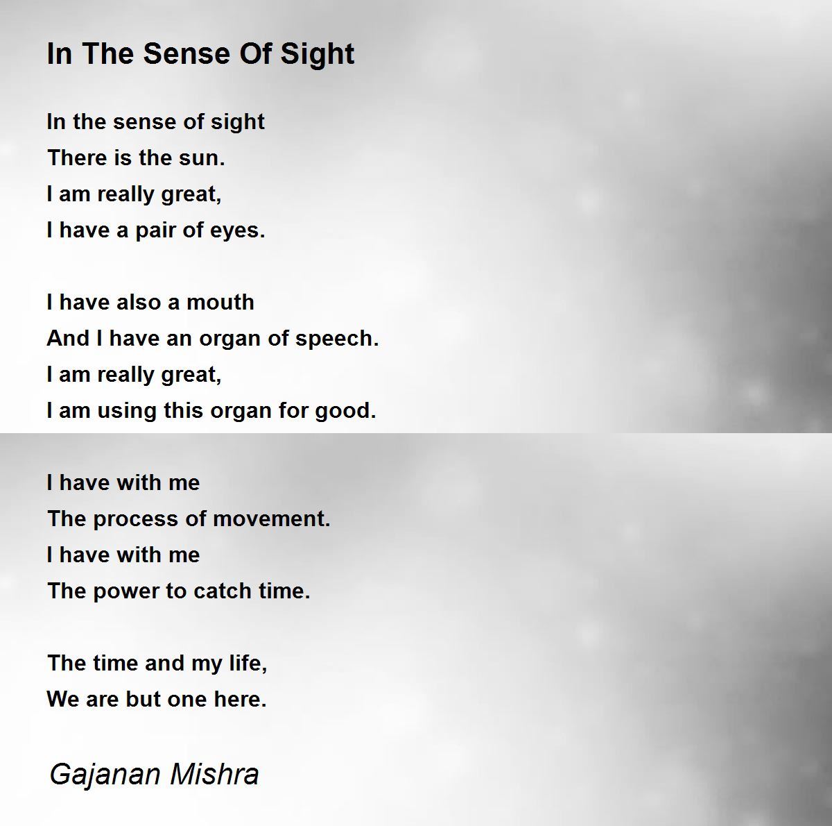 In The Sense Of Sight By Gajanan Mishra In The Sense Of Sight Poem