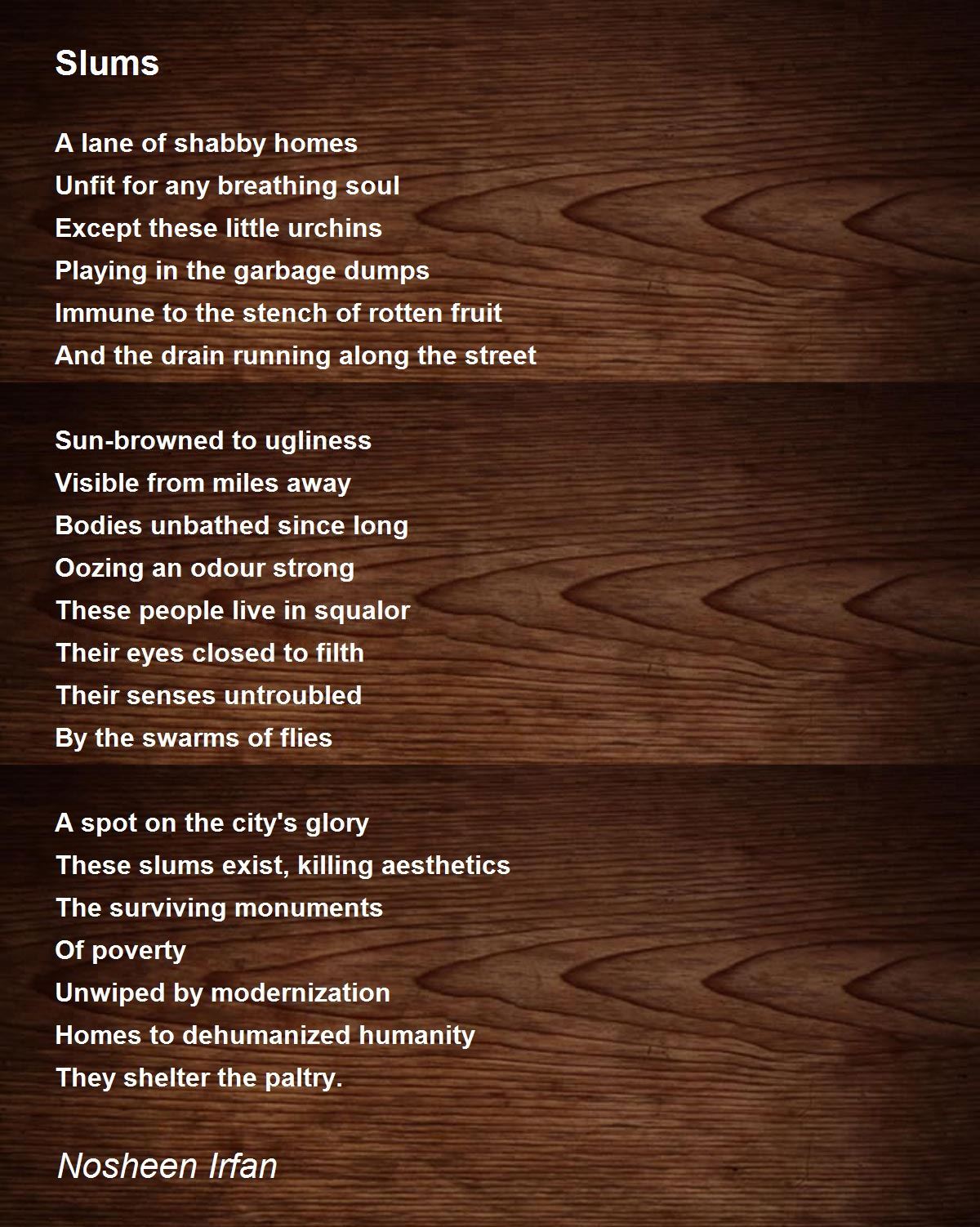 Slums Slums Poem by Nosheen Irfan